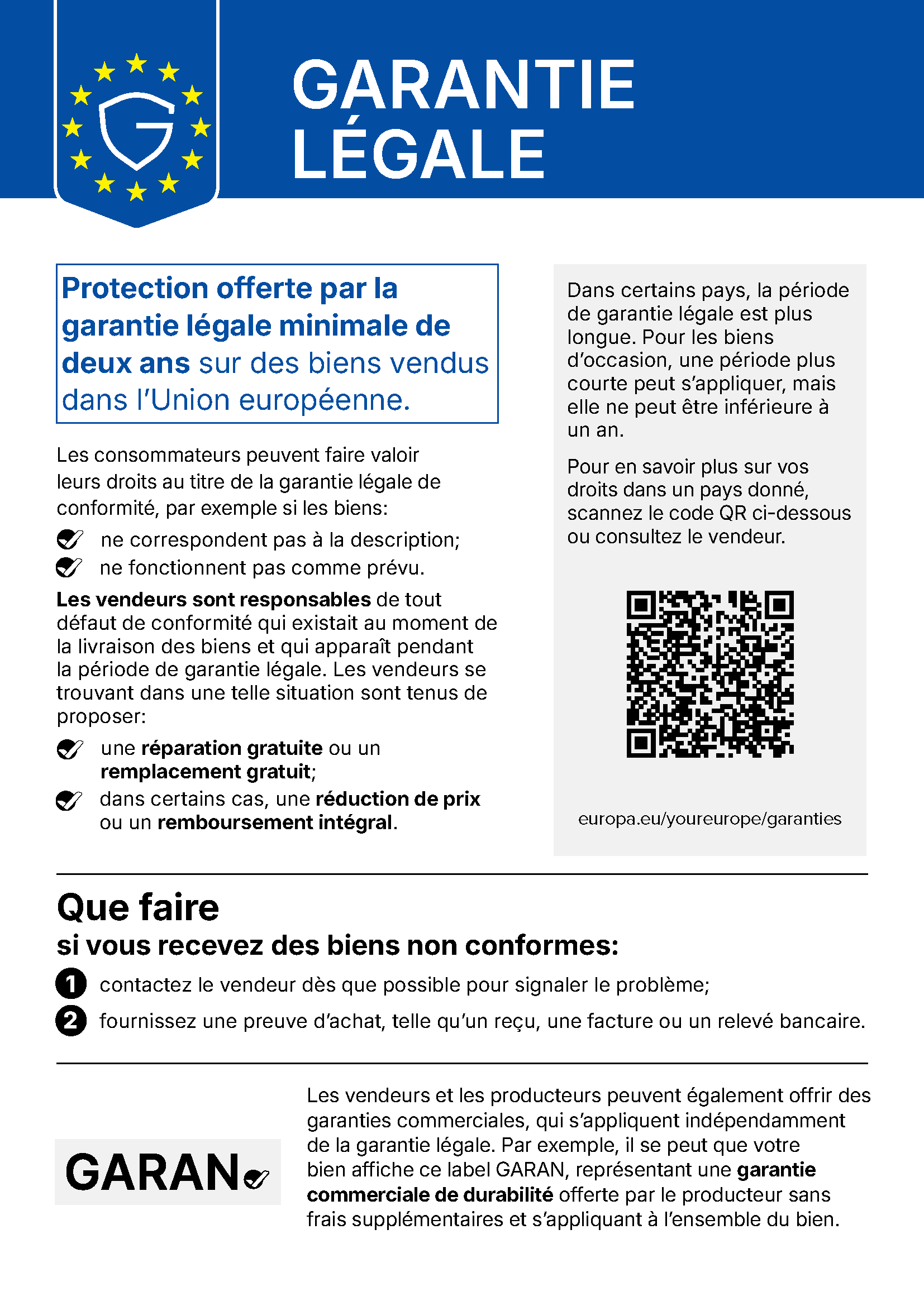 Avis harmonisé de l’UE sur la garantie légale : en cas de défaut, vous avez droit pendant au moins deux ans à la réparation ou au remplacement gratuits par le vendeur.