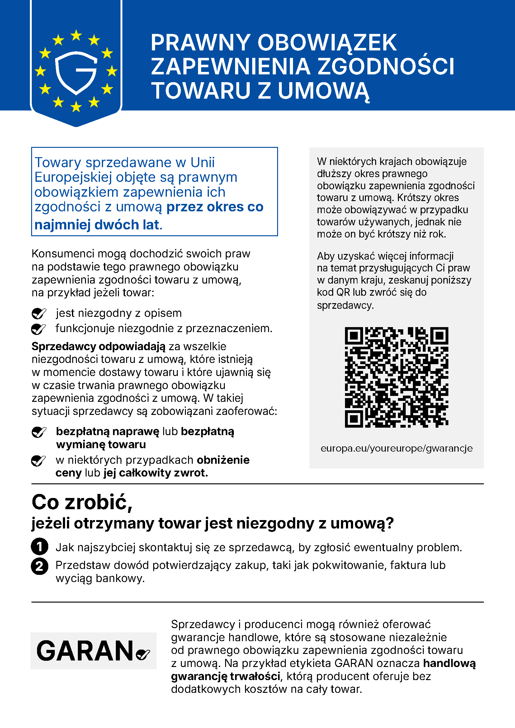 Zharmonizowana informacja UE o ustawowej rękojmi: w przypadku wadliwego towaru przysługuje Państwu przez co najmniej dwa lata prawo do bezpłatnej naprawy lub wymiany przez sprzedawcę.